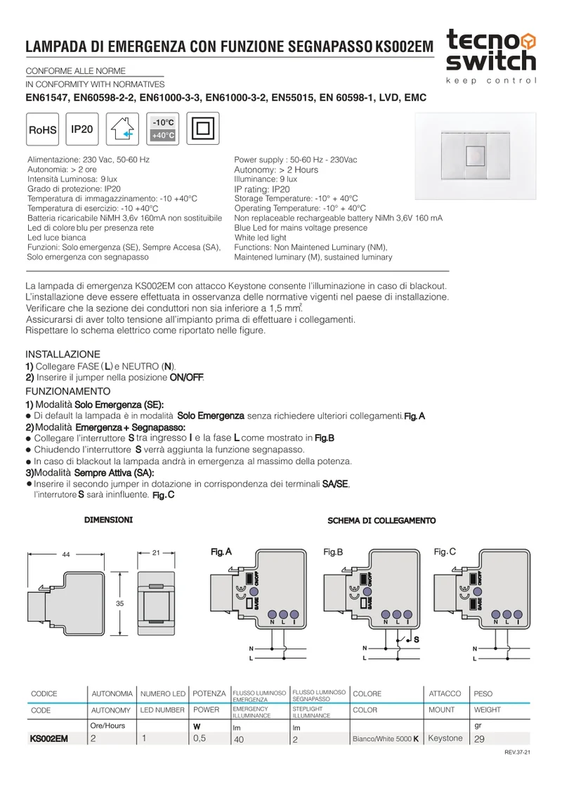 Tecno Switch Lampada di emergenza con funzione segnapasso KS002EM Keystone