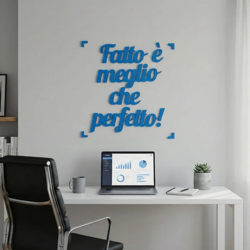 Scritta Motivazionale 3D "Fatto è meglio che perfetto" - Decorazione Parete Ufficio e Casa